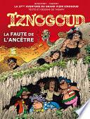 Iznogoud - tome 27 - La faute de l'ancêtre