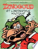 Iznogoud - tome 6 - Iznogoud et l'ordinateur magique