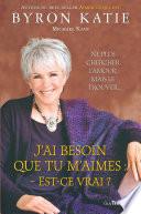 J'ai besoin que tu m'aimes : est-ce vrai ?