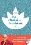 J'ai choisi le bonheur