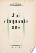 J'ai cinquante ans