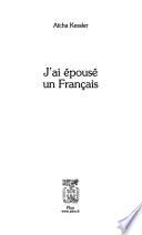 J'ai épousé un Français