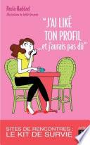 J'ai liké ton profil et j'aurais pas dû