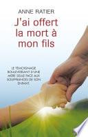 J'ai offert la mort à mon fils