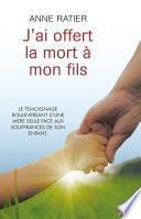 J'ai offert la mort à mon fils