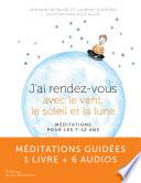 J'ai rendez-vous avec le vent, le soleil et la lun
