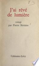 J'ai rêvé de lumière