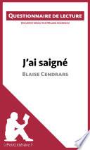 J'ai saigné de Blaise Cendrars