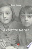 J'ai survécu, pas elle