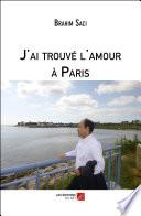 J'ai trouvé l'amour à Paris