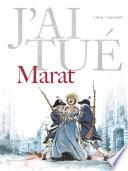 J'ai tué - Marat
