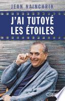 J'ai tutoyé les étoiles