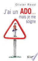 J'ai un ado mais je me soigne
