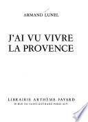 J'ai vu vivre la Provence