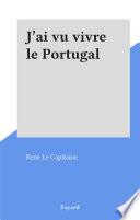 J'ai vu vivre le Portugal