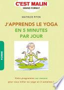 J'apprends le Yoga en 5 minutes par jour, c'est malin