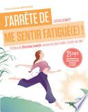 J'arrête de me sentir fatigué(e) !