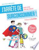 J'arrête de surconsommer !