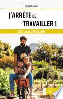 J'arrête de travailler !