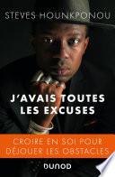 J'avais toutes les excuses
