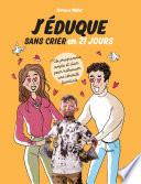 J'éduque sans crier en 21 jours
