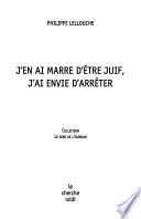J'en ai marre d'être juif, j'ai envie d'arrêter