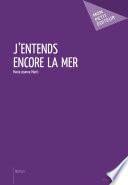 J'entends encore la mer