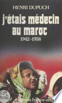 J'étais médecin au Maroc
