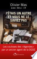 J'étais un autre et vous ne le saviez pas