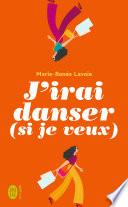 J'irai danser (si je veux)