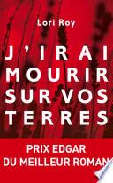 J'irai mourir sur vos terres