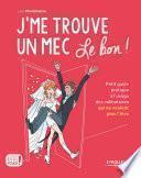 J'me trouve un mec, le bon !