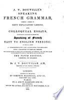 J. V. D.'s Speaking French Grammar ... Fifth edition ... enlarged