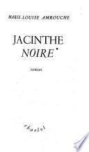 Jacinthe noire