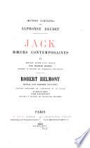 Jack, moeurs contemporaines, II. Robert Helmont