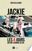 Jackie, les 4 jours qui ont changé sa vie
