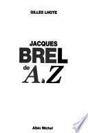Jacques Brel de A à Z