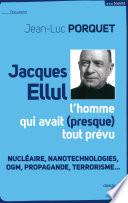 Jacques Ellul, l'homme qui avait presque tout prévu