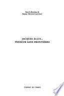 Jacques Ellul, penseur sans frontières