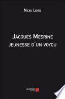 Jacques Mesrine jeunesse d'un voyou