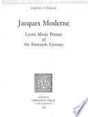 Jacques Moderne, Lyons Music Printer of the Sixteenth Century