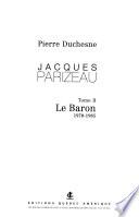 Jacques Parizeau: Le baron, 1970-1985