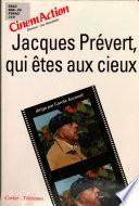 Jacques Prévert, qui êtes aux cieux