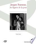 Jacques Tourneur, les figures de la peur