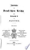 Jahrbücher des deutschen Reichs unter Heinrich ii [ed. by R. Usinger]. (Jahrbücher d. deutschen Gesch.).