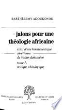 Jalons pour une théologie africaine