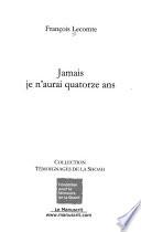 Jamais je n'aurai quatorze ans