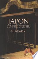 Japon : L'Empire éternel (Une histoire politique et socio-culturelle du Japon)