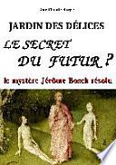 Jardin des Délices