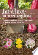 Jardiner en terre argileuse